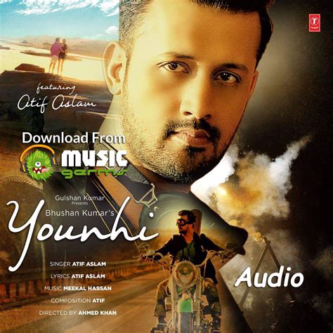 Younhi | Atif Aslam | Listen & Download Mp3 Audio Song ...