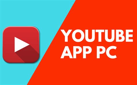 YouTube App for PC Laptop Download – Windows 10/7/8 & Mac OS