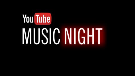 YouTube Music Night 12/16   7pm PT / 10pm ET   YouTube