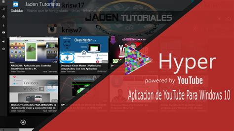 YOUTUBE PARA WINDOWS 10 | App Hyper For YouTube Windows 10 ...