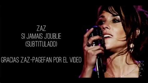 ZAZ   Si Jamais J Oublie  Subtitulado al español    YouTube